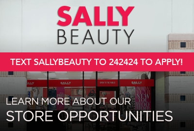 Text SALLYBEAUTY to 242424 to Apply!