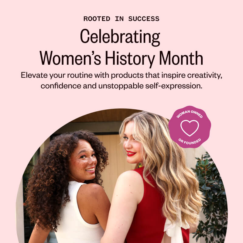Rooted in Success. Celebrating Women's History Month. More than 30 woman-owned or -founded brands.