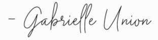 Gabrielle Union signature