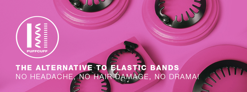 Puff cuff: the alternative to elastic bands. No headache, no hair damage, no drama!