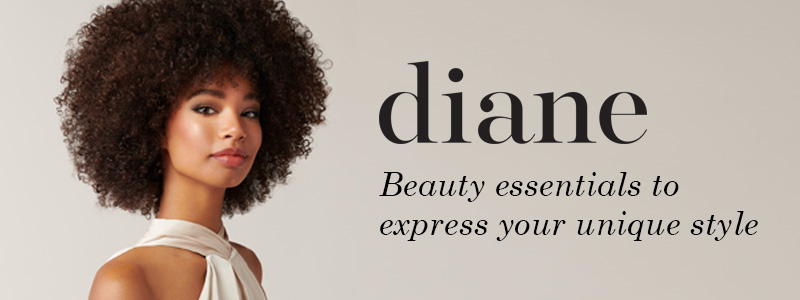 Diane. Beauty essentials to express your unique style.