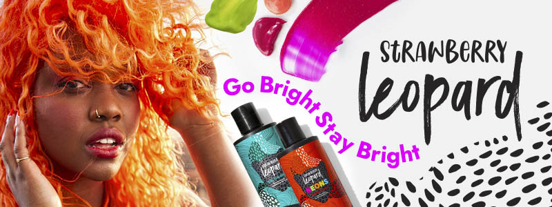 Go Bright, Stay Bright. Strawberry Leopard.