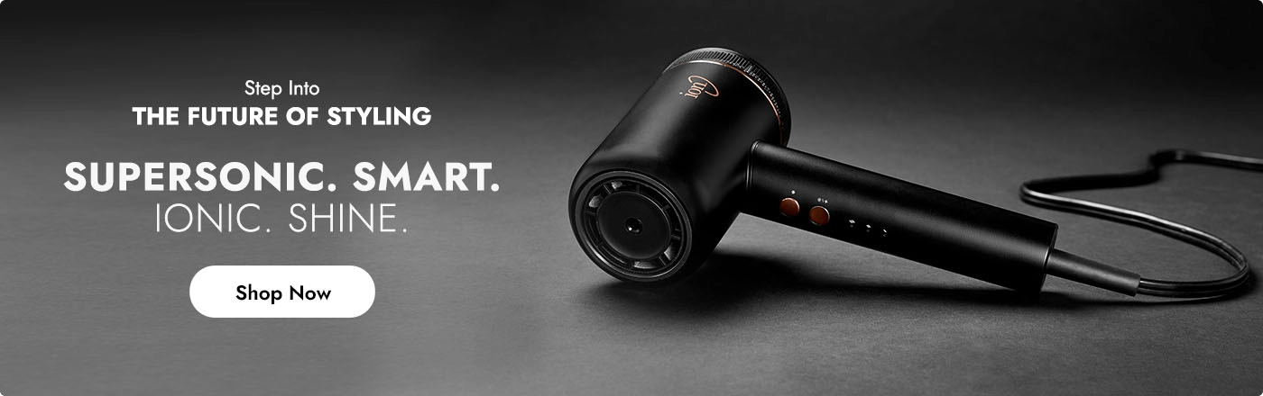 Step into the future of styling. Supersonic. Smart. Ionic. Shine. Shop Now!